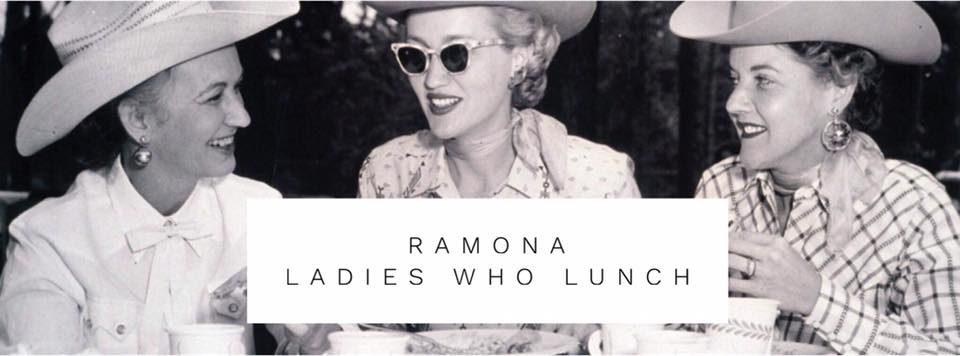 Ladies Who Lunch Ramona
